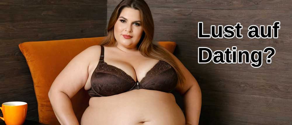 Lust auf Dating?